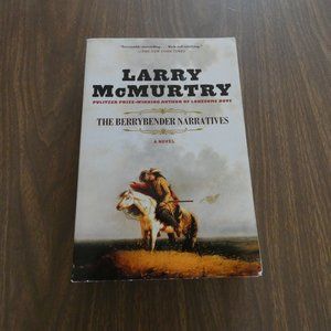 The Berrybender Narratives A Novel By Larry McMurtry Paperback